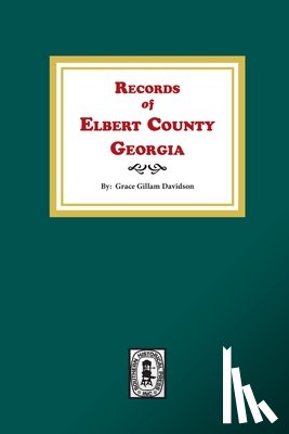 Davidson, Grace Gillam - Records of Elbert County, Georgia