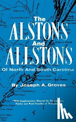 Groves, Joseph a. - The Alston and Allstons of North and South Carolina