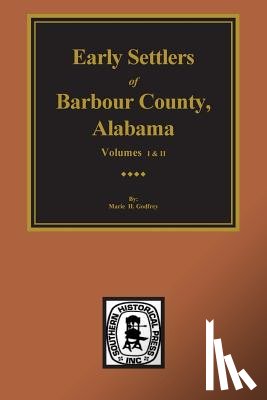 Foley, Helen S. - Barbour County, Alabama, Early Settlers of. (Vols. #1& 2)