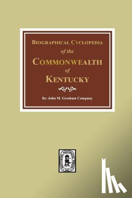 Gresham, John M. - Biographical Cyclopedia of the Commonwealth of Kentucky