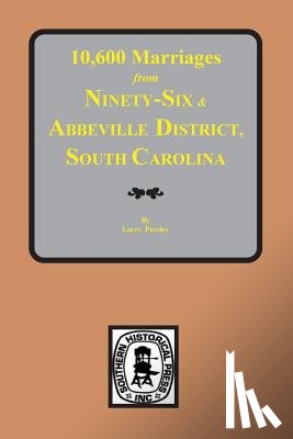 Pursley, Larry - 10,600 Marriages from Ninety-Six and Abbeville District, South Carolina