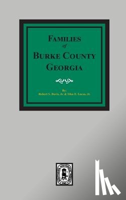 Davis, Robert Scott - The Families of Burke County, Georgia 1755-1855