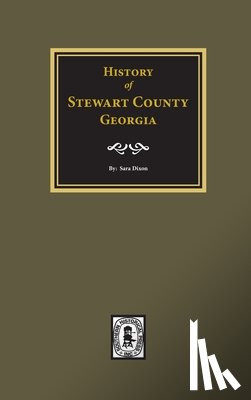 Dixon, Sara - History of Stewart County, Georgia