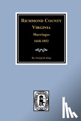 King, George - Richmond County, Virginia 1668-1853, Marriages of