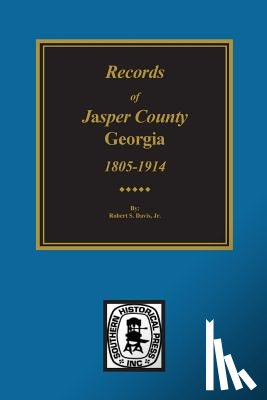 Davis, Robert S. - Jasper County, Georgia, 1802-1922, Records of.