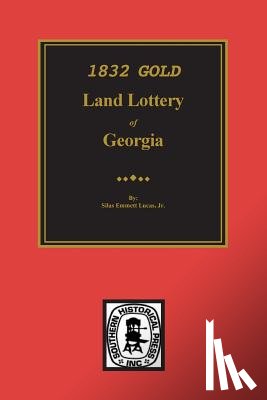 Lucas, Silas Emmett - 1832 Gold Land Lottery of Georgia