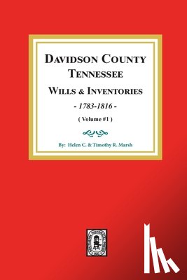 Marsh, Helen C. - Davidson County, Tennessee Wills and Inventories, 1784-1816: Volume #1