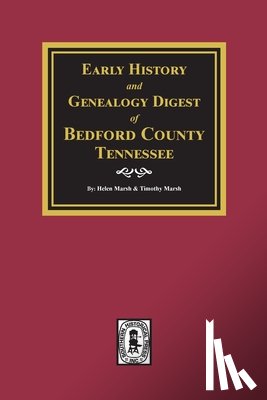 Marsh, Helen - Early History and Genealogy Digest of Bedford County, Tennessee