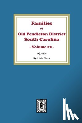 Cheek, Linda - Families of OLD Pendleton District, South Carolina, Volume #2