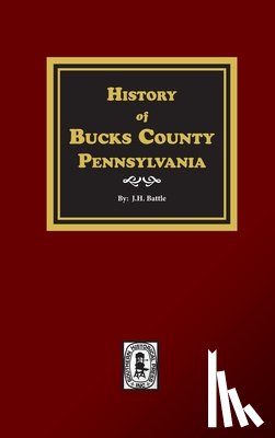 Battle, J. H. - History of Bucks County, Pennsylvania