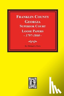 Ports, Michael a. - Franklin County, Georgia Superior Court Loose Papers, 1797-1860.