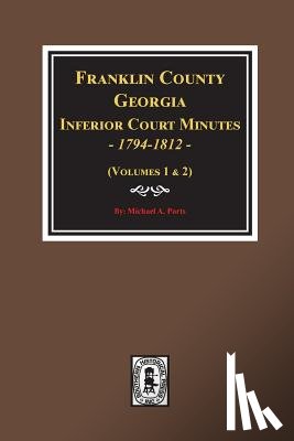 Ports, Michael a. - Franklin County, Georgia Inferior Court Minutes, 1794-1812.