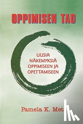 Metz, Pamela K, Tobin, Jacqueline L - Oppimisen TAO