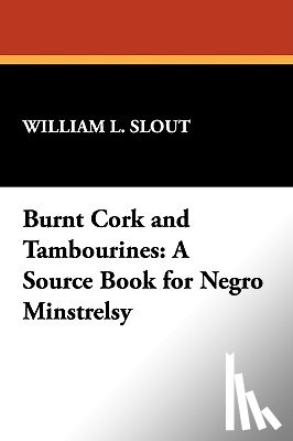 - Burnt Cork and Tambourines