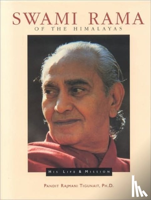 Pandit Rajmani Tigunait - Swami Rama of the Himalayas