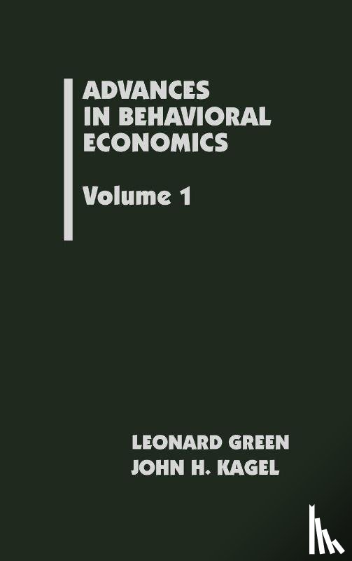 Green, Leonard - Advances in Behavioral Economics, Volume 1