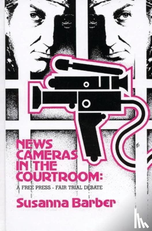 Barber, Susanna - News Cameras in the Courtroom