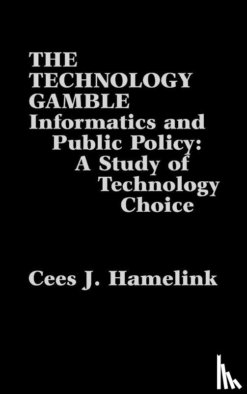 Hamelink, Cees J. - The Technology Gamble