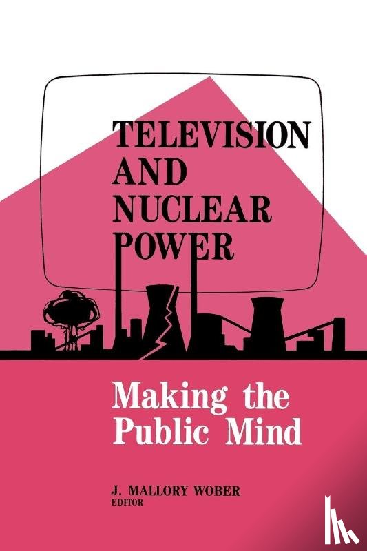 Wober, Mallory - Television and Nuclear Power