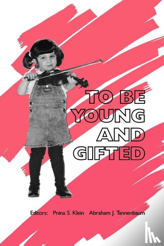 Klein, Pnina S., Tannenbaum, Abraham J. - To Be Young and Gifted