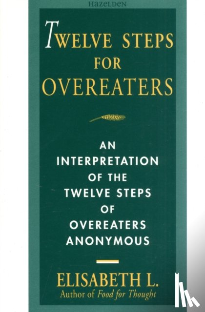 L., Elisabeth - Twelve Steps For Overeaters