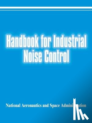 National Aeronautics & Space Admin - Handbook for Industrial Noise Control