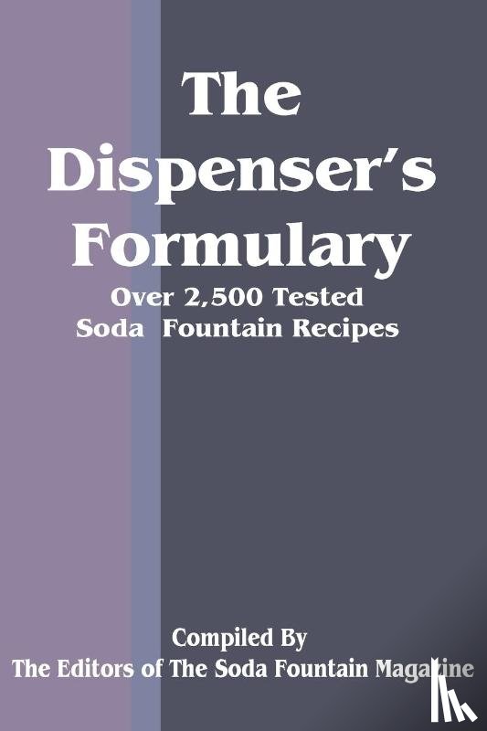 Soda Fountain Trade Magazine - The Dispenser's Formulary