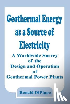 Dipippo, Ronald - Geothermal Energy as a Source of Electricity