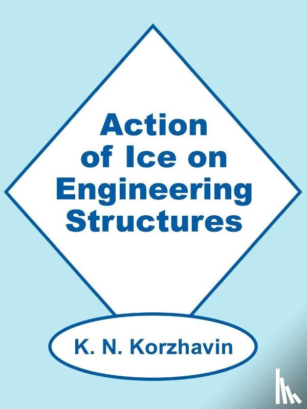 Korzhavin, K N - Action of Ice on Engineering Structures