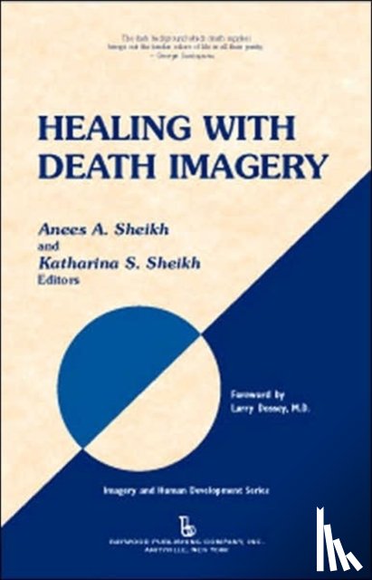 Sheikh, Anees Ahmad, Sheikh, Katharina - Healing with Death Imagery