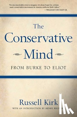 Kirk, Russell - The Conservative Mind: From Burke to Eliot