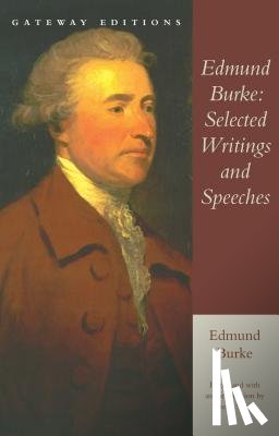 Burke, Edmund - Edmund Burke: Selected Writings and Speeches