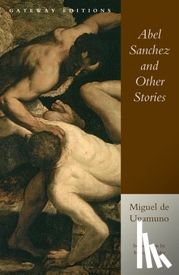 Unamuno, Miguel de - Abel Sanchez and Other Stories