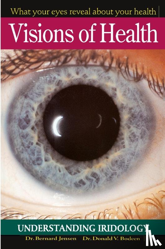 Jensen, Dr. Bernard (Dr. Bernard Jensen) - Visions of Health