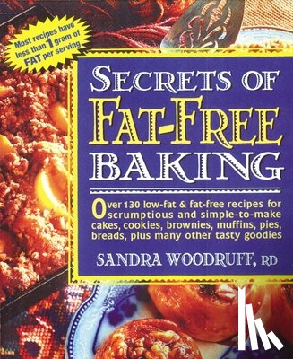 Woodruff, Sandra - Secrets of Fat-Free Baking