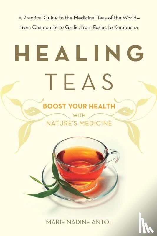 Antol, Marie Nadine - Healing Teas