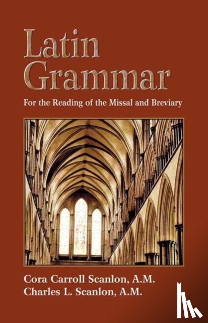 Scanlon, Cora Carroll, Scanlon, Charles L. - Latin Grammar