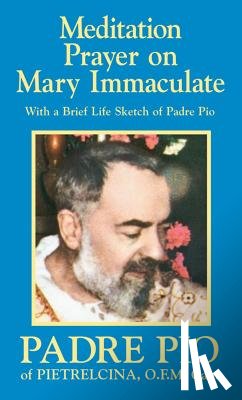 Pio, Padre - Meditation Prayer on Mary Immaculate