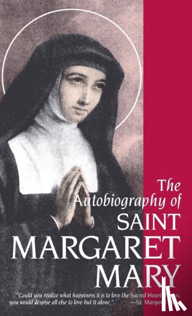 Margaret Mary, Saint - Autobiography