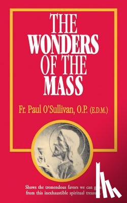 O'Sullivan, Paul - The Wonders of the Mass