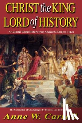 Carroll, Anne W - Christ the King Lord of History