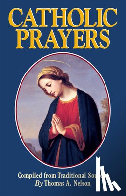Nelson, Thomas a. - Catholic Prayers