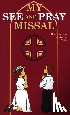 Therese, M. Joan - My See and Pray Missal