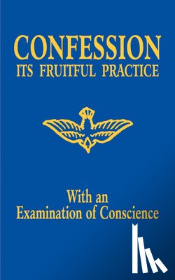Adoration - Confession: Its Fruitful Practice (with an Examination of Conscience)