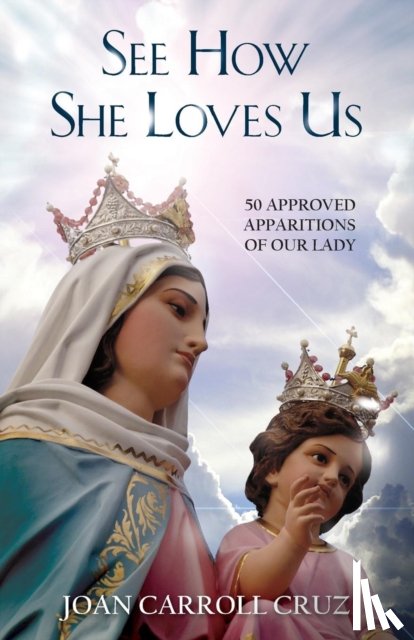 Cruz, Joan Carroll - See How She Loves Us