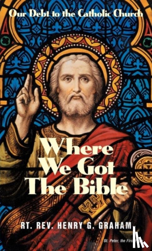Graham, Henry G - Where We Got the Bible