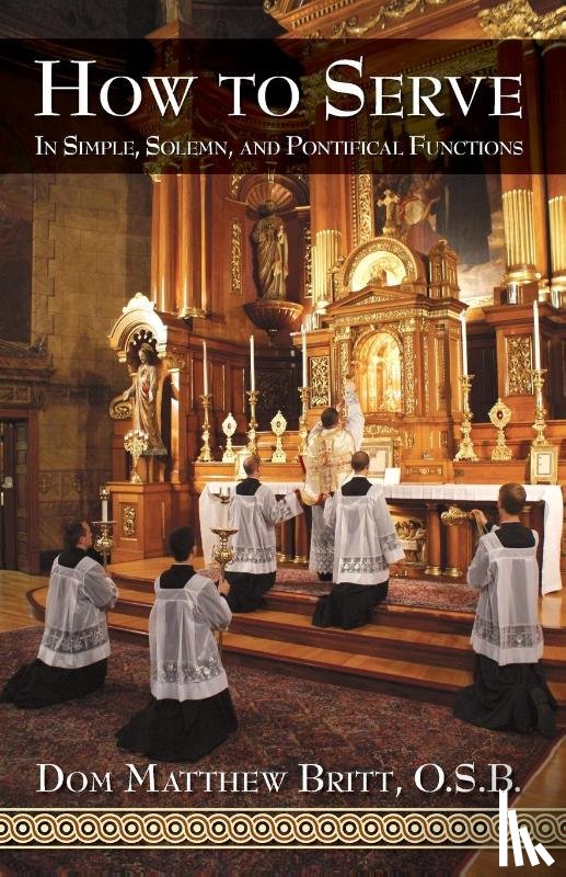 Britt, Dom Matthew - How to Serve