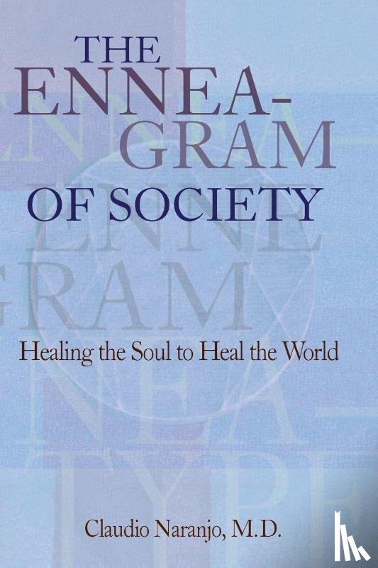 Naranjo, Claudio - The Enneagram of Society