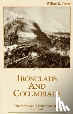 Trotter, William R. - Ironclads and Columbiads