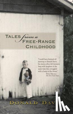 Davis, Donald - Tales from a Free-Range Childhood